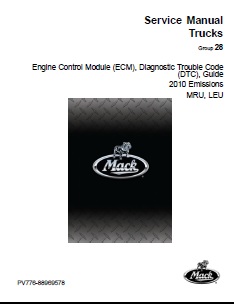 Engine Control Module (ECM), Diagnostic Trouble Code (DTC), Guide, 2010 Emissions Mack Truck Models: MRU, LEU