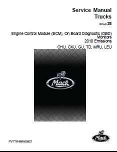 Engine Control Module (ECM), On Board Diagnostic (OBD) Monitors, 2010 Emissions Mack Truck Models: CHU, CXU, GU, LEU, MRU, TD